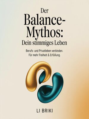 cover image of Der Balance-Mythos--Dein stimmiges Leben